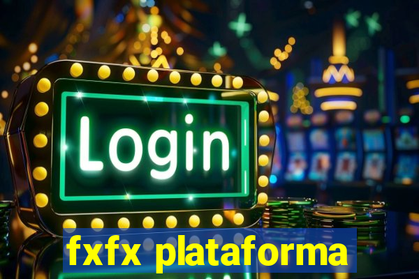 fxfx plataforma